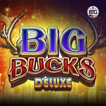 Bigtime : Big Bucks Deluxe - LETSEBET77
