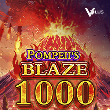 Pompeii``s Blaze 1000 - LETSEBET77