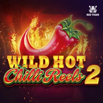 Redtiger : Wild Hot Chilli Reels 2 - LETSEBET77