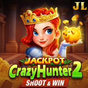 Jili : Crazy Hunter2 - LETSEBET77